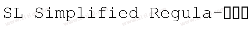 SL Simplified Regula字体转换 SL Simplified Regula字体转换
